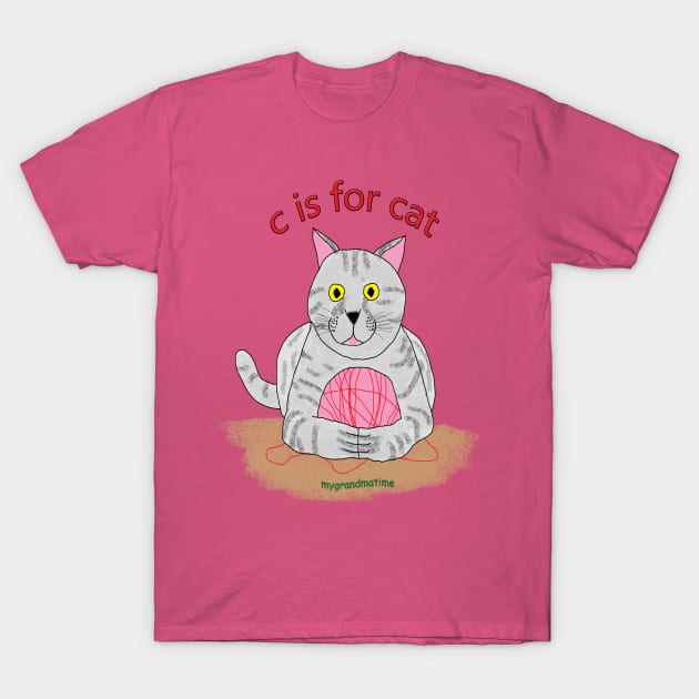 c is for cat T-Shirt by mygrandmatime